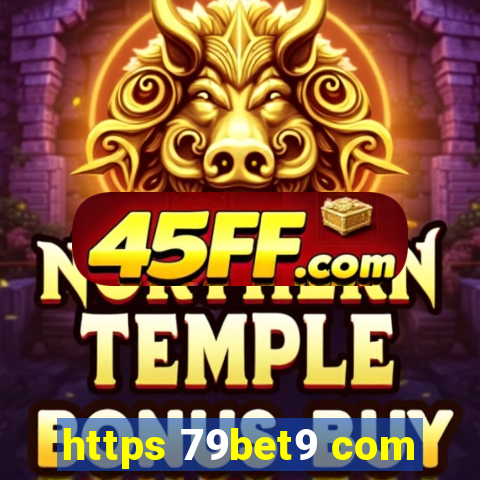 https 79bet9 com